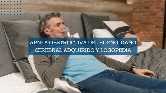 Imagen destacada Apnea obstructiva del sueño, daño cerebral adquirido y logopedia Clínica Universitaria