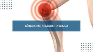 Síndrome femoropatelar