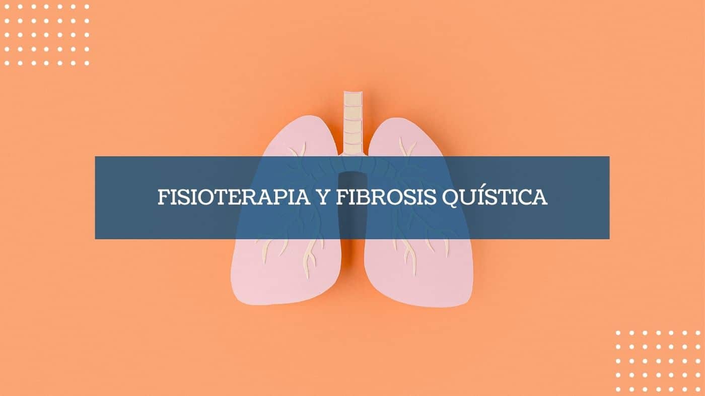 Fisioterapia y fibrosis quística